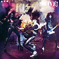 ＫＩＳＳ「 アライヴ！～地獄の狂獣」