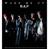 Ｂ．Ａ．Ｐ「 ＷＡＫＥ　ＭＥ　ＵＰ」