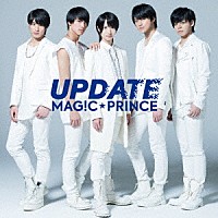 ＭＡＧ！Ｃ★ＰＲＩＮＣＥ「 ＵＰＤＡＴＥ」