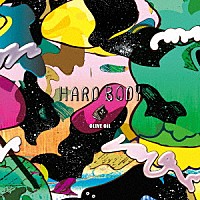 ＯＬＩＶＥ　ＯｉＬ「 ＨＡＲＤ　ＢＯＤＹ」