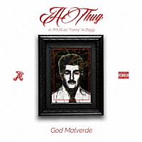 Ａ－ＴＨＵＧ「 ＧＯＤ　ＭＡＬＶＥＲＤＥ」