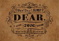 Ｈｅｙ！　Ｓａｙ！　ＪＵＭＰ「 Ｈｅｙ！　Ｓａｙ！　ＪＵＭＰ　ＬＩＶＥ　ＴＯＵＲ　２０１６　ＤＥＡＲ．」