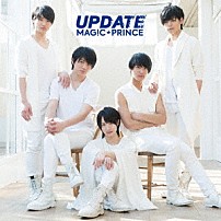 ＭＡＧ！Ｃ★ＰＲＩＮＣＥ 「ＵＰＤＡＴＥ」