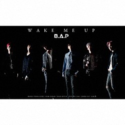 Ｂ．Ａ．Ｐ「ＷＡＫＥ　ＭＥ　ＵＰ」