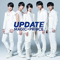 ＭＡＧ！Ｃ★ＰＲＩＮＣＥ「ＵＰＤＡＴＥ」