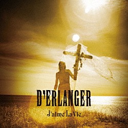 Ｄ’ＥＲＬＡＮＧＥＲ「Ｊ’ａｉｍｅ　Ｌａ　Ｖｉｅ」