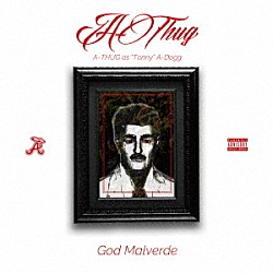 Ａ－ＴＨＵＧ「ＧＯＤ　ＭＡＬＶＥＲＤＥ」