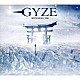 ＧＹＺＥ「ＮＯＲＴＨＥＲＮ　ＨＥＬＬ　ＳＯＮＧ」