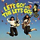 ＴＨＥ　ＬＥＴ’Ｓ　ＧＯ’ｓ「ＬＥＴ’Ｓ　ＧＯ！　ｗｉｔｈ　ＴＨＥ　ＬＥＴ’Ｓ　ＧＯ’ｓ」