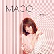 ＭＡＣＯ「恋するヒトミ」