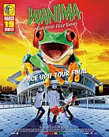 ＷＡＮＩＭＡ「 ＪＵＩＣＥ　ＵＰ！！　ＴＯＵＲ　ＦＩＮＡＬ」