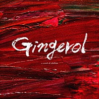 ａ　ｃｒｏｗｄ　ｏｆ　ｒｅｂｅｌｌｉｏｎ「 Ｇｉｎｇｅｒｏｌ」