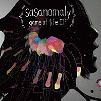 ササノマリイ「 ｇａｍｅ　ｏｆ　ｌｉｆｅ　ＥＰ」