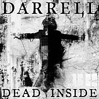 ＤＡＲＲＥＬＬ「 ＤＥＡＤ　ＩＮＳＩＤＥ」