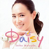 松田聖子「 Ｄａｉｓｙ」