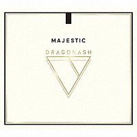 Ｄｒａｇｏｎ　Ａｓｈ「 ＭＡＪＥＳＴＩＣ」