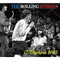 ザ・ローリング・ストーンズ「 Ｌ’ＯＬＹＭＰＩＡ　１９６５」