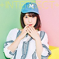 内田真礼「 ＋ＩＮＴＥＲＳＥＣＴ＋」