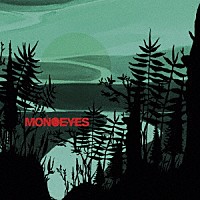 ＭＯＮＯＥＹＥＳ「 Ｄｉｍ　Ｔｈｅ　Ｌｉｇｈｔｓ」