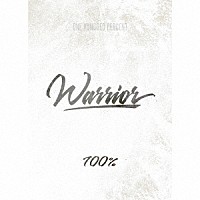 １００％「 Ｗａｒｒｉｏｒ」