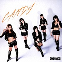 ＣＡＮＤＹ　ＧＯ！ＧＯ！「 ＣＡＮＤＹ」