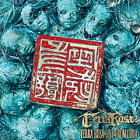 ＴＥＲＲＡ　ＲＯＳＡ「 ＴＥＲＲＡ　ＲＯＳＡ　ＬＩＶＥ　ＦＲＯＭ　ＣＯＤＡ」