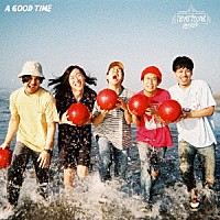 ｎｅｖｅｒ　ｙｏｕｎｇ　ｂｅａｃｈ「 Ａ　ＧＯＯＤ　ＴＩＭＥ」