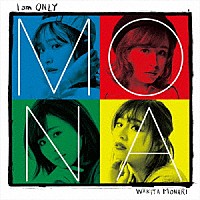 脇田もなり「 Ｉ　ａｍ　ＯＮＬＹ」