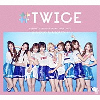 ＴＷＩＣＥ 「＃ＴＷＩＣＥ」