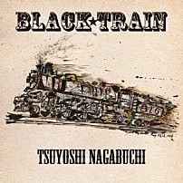 長渕剛 「ＢＬＡＣＫ　ＴＲＡＩＮ」