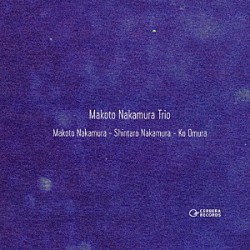 Ｍａｋｏｔｏ　Ｎａｋａｍｕｒａ　Ｔｒｉｏ Ｍａｋｏｔｏ　Ｎａｋａｍｕｒａ Ｓｈｉｎｔａｒｏ　Ｎａｋａｍｕｒａ Ｋｏ　Ｏｍｕｒａ「Ｍａｋｏｔｏ　Ｎａｋａｍｕｒａ　Ｔｒｉｏ」