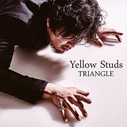 Ｙｅｌｌｏｗ　Ｓｔｕｄｓ「ＴＲＩＡＮＧＬＥ」