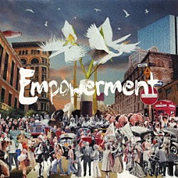 ＳＩＮＧ　ＬＩＫＥ　ＴＡＬＫＩＮＧ「Ｅｍｐｏｗｅｒｍｅｎｔ」