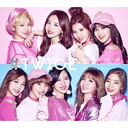 ＴＷＩＣＥ「＃ＴＷＩＣＥ」