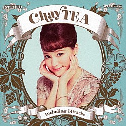 ｃｈａｙ「ＣｈａｙＴＥＡ」