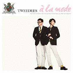 ＴＷＥＥＤＥＥＳ「ア・ラ・モード」