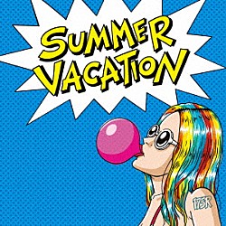 １７５Ｒ「ＳＵＭＭＥＲ　ＶＡＣＡＴＩＯＮ」