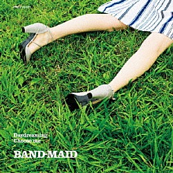 ＢＡＮＤ－ＭＡＩＤ「Ｄａｙｄｒｅａｍｉｎｇ／Ｃｈｏｏｓｅ　ｍｅ」