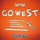 ＨＡＫＡＩＨＡＹＡＢＵＳＡ「Ｇｏ　Ｗｅｓｔ」