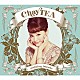 ｃｈａｙ「ＣｈａｙＴＥＡ」