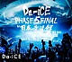 Ｄａ－ｉＣＥ「Ｄａ－ｉＣＥ　ＨＡＬＬ　ＴＯＵＲ　２０１６　－ＰＨＡＳＥ　５－　ＦＩＮＡＬ　ｉｎ　日本武道館」