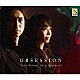 三舩優子　堀越彰「ＯＢＳＥＳＳＩＯＮ」