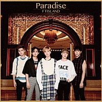 ＦＴＩＳＬＡＮＤ「 Ｐａｒａｄｉｓｅ」