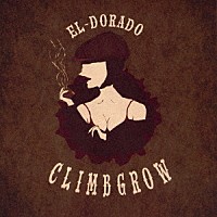 ｃｌｉｍｂｇｒｏｗ「 ＥＬ－ＤＯＲＡＤＯ」