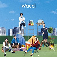 ｗａｃｃｉ「 感情百景」