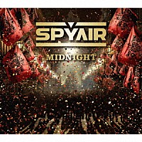 ＳＰＹＡＩＲ「 ＭＩＤＮＩＧＨＴ」