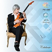 ＰＲＩＳＭ「 Ｃｅｌｅｂｒａｔｅ」