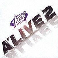 ＡＲＰ「 アライブ２」