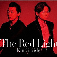 ＫｉｎＫｉ　Ｋｉｄｓ「 Ｔｈｅ　Ｒｅｄ　Ｌｉｇｈｔ」