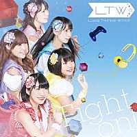 Ｌｕｃｅ　Ｔｗｉｎｋｌｅ　Ｗｉｎｋ☆「 Ｆｉｇｈｔ　ｏｎ！」